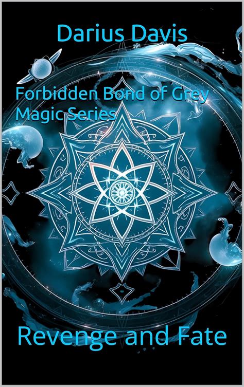Forbidden Bond of Grey Magic