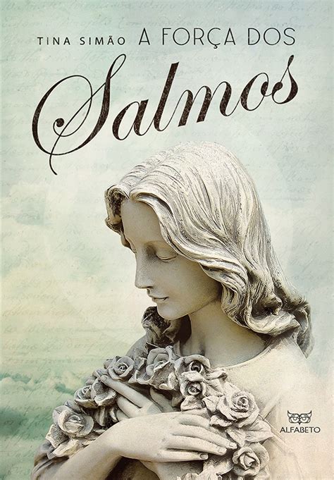 Forca dos Salmos, A
