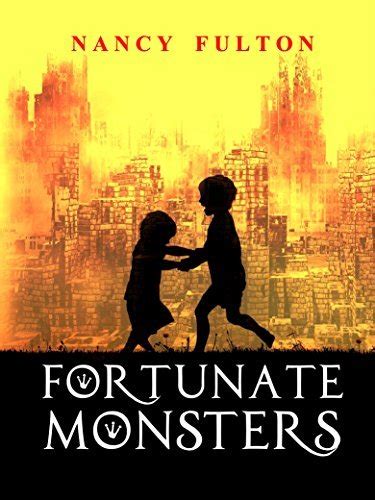 Fortunate Monsters