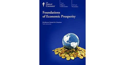 Foundations of Economic Prosperity