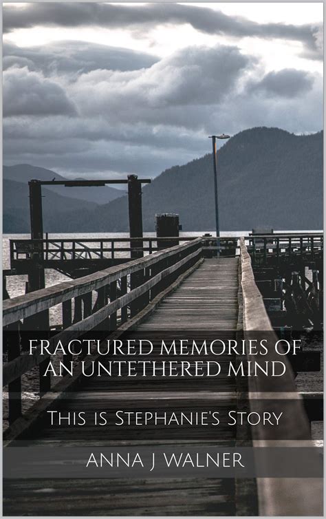 Fractured Memories