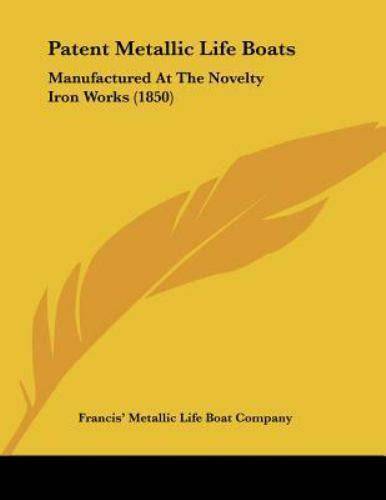 Francis' Metallic Life-Boat Company