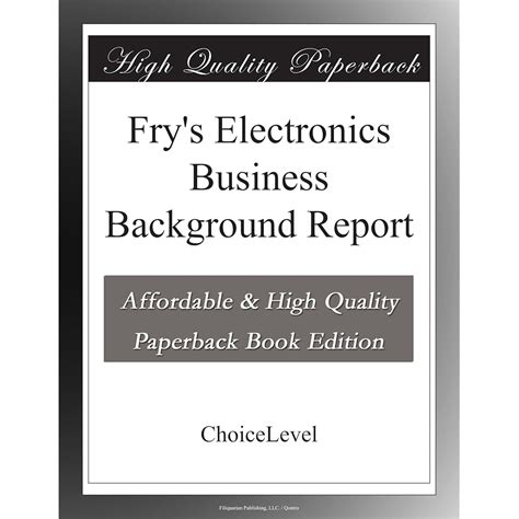 Fry's Electronics Business Background Report
