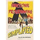 Functional Programming, Simplified: (Scala edition)