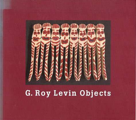 G. Roy Levin: Objects