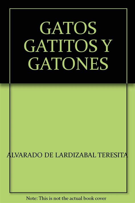 GATOS GATITOS Y GATONES