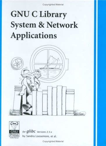 GNU C Library System & Network Applications