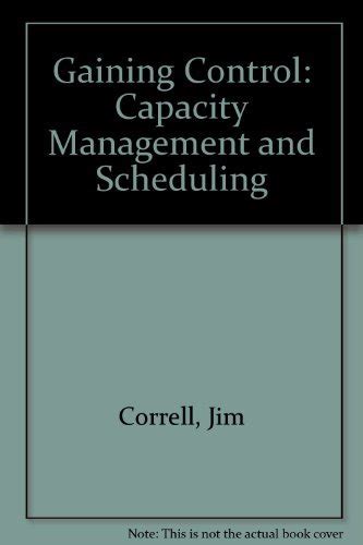 Gaining Control: Capacity Management and Scheduling