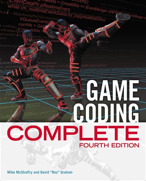 Game Coding Complete - Fourth Edition