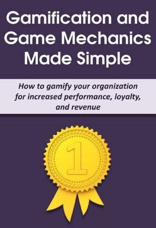 Gamification: A Simple Introduction