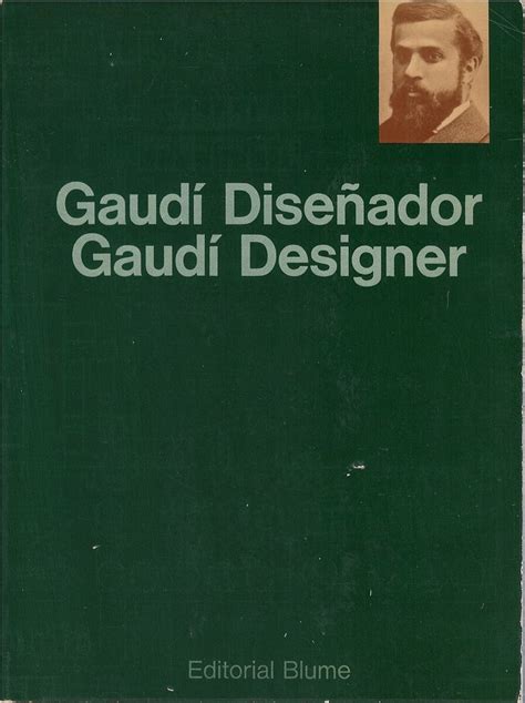 Gaudi Disenador/Gaudi Designer