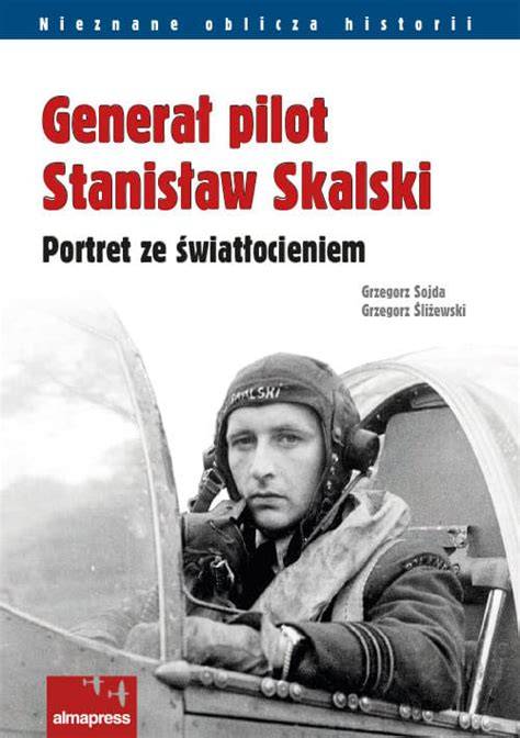 General pilot Stanislaw Skalski
