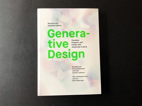 Generative Design: Visualize, Program, and Create with...