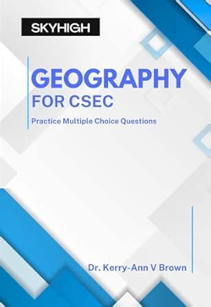 Geography for CSEC: Multiple Choice Practice Questions