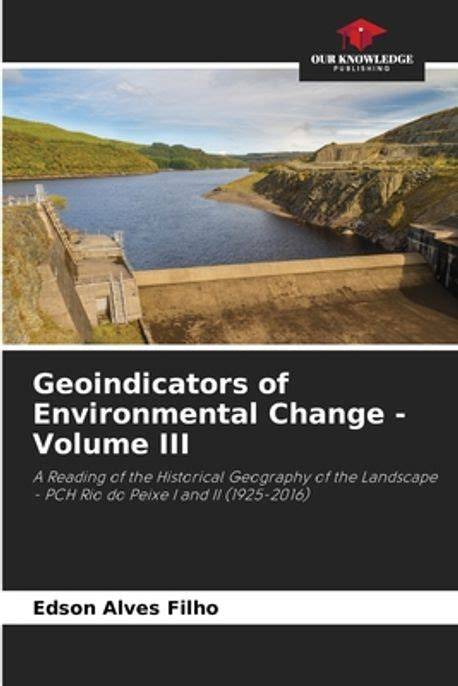 Geoindicators of Environmental Change - Volume III