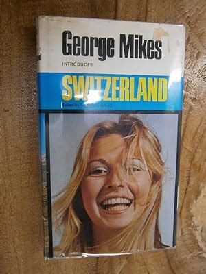 George Mikes Introduces Switzerland