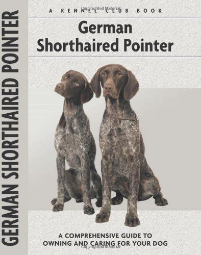 German Shorthaired Pointer (Comprehensive Owner's Guide)