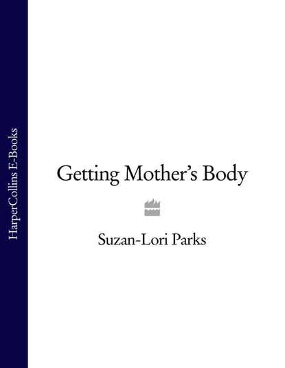 Getting Mother's Body