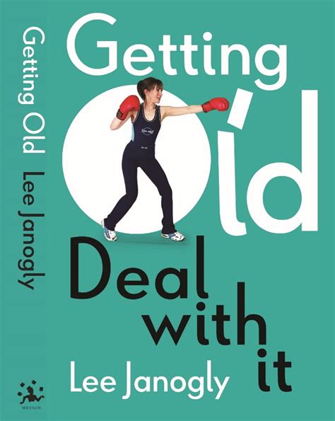 Getting Old: Deal With It