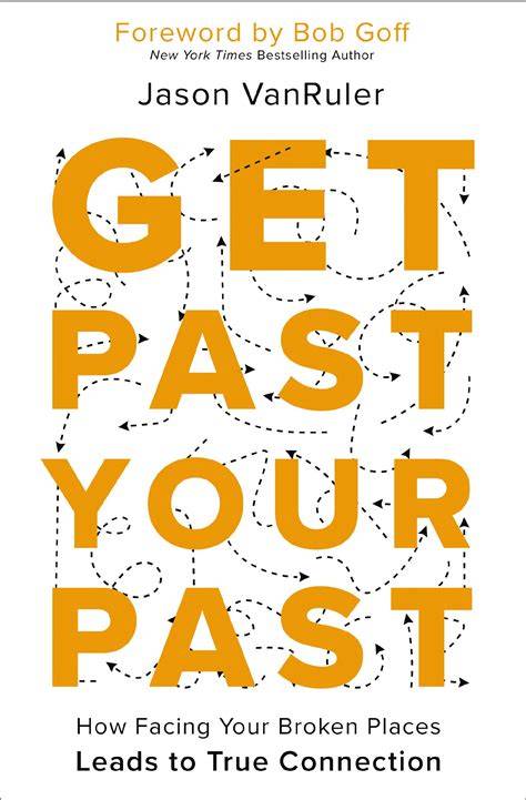 Getting Past Your Past