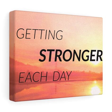 Getting Stronger Each Day