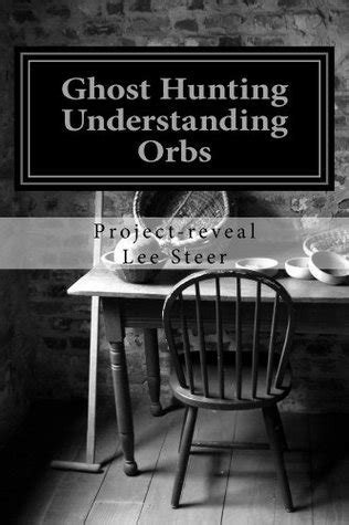 Ghost Hunting - Understanding Orbs