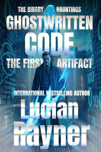 Ghostwritten Code: The First Artifact (Binary Hauntings)