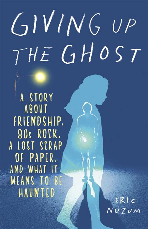 Giving Up The Ghost