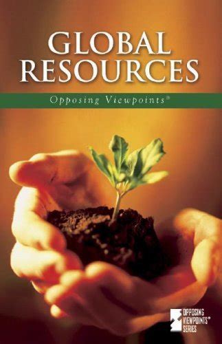 Global Resources: Opposing Viewpoints