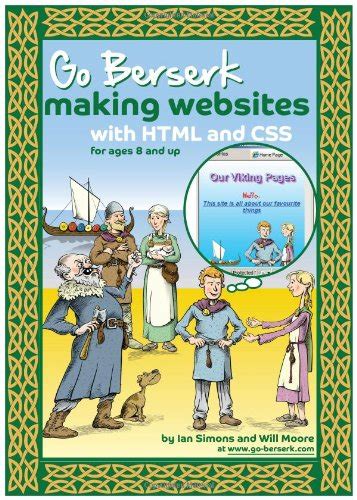 Go Berserk Making Websites with HTML and CSS