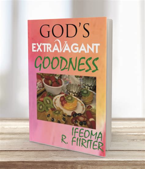 God's Extravagant Goodness
