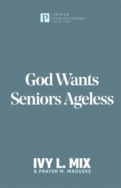 God Wants Seniors Ageless