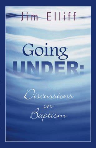 Going Under: Discussions on Baptism