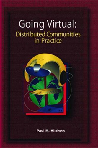 Going Virtual: Distributed Communities of Practice