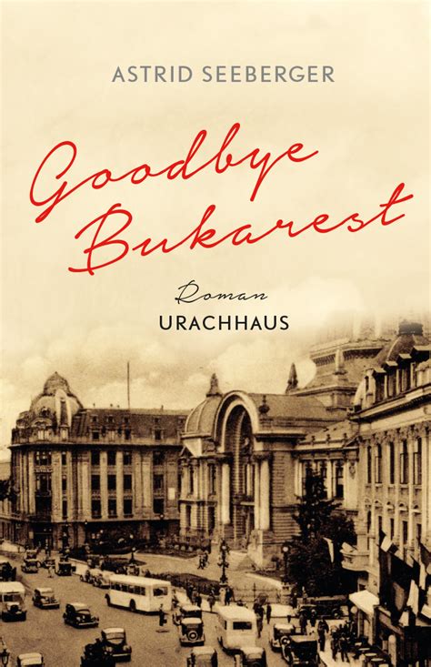 Goodbye, Bukarest (German Edition)