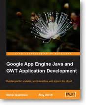 Google App Engine Java and GWT Application Development