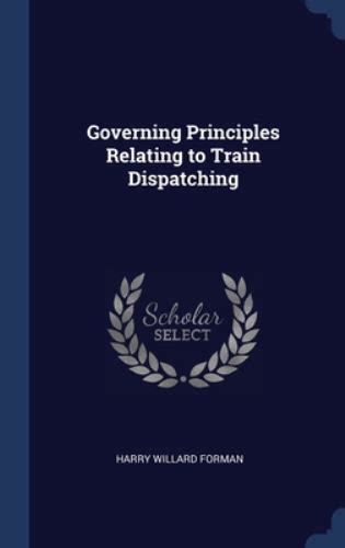 Governing Principles Relating to Train Dispatching