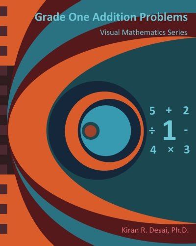 Grade One Addition Problems: Visual Mathematics Series