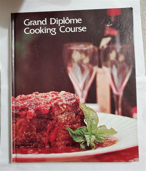 Grand Diplome Cooking Course - Volume 2
