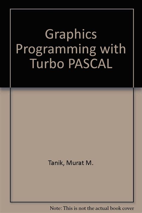 Graphics Programming With Turbo Pascal/Book and Disk