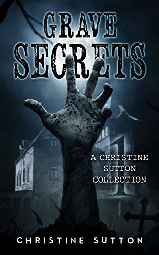 Grave Secrets: Christine Sutton Collection