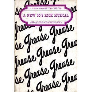 Grease: A New '50's Rock'n' Roll Musical