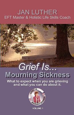 Grief Is...Mourning Sickness