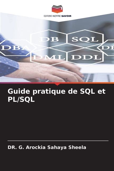 Guide pratique de SQL et PL/SQL (French Edition)