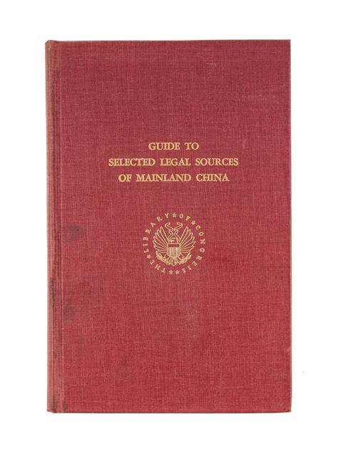 Guide to Selected Legal Sources of Mainland China.