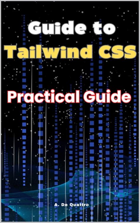 Guide to Tailwind CSS: Practical Guide