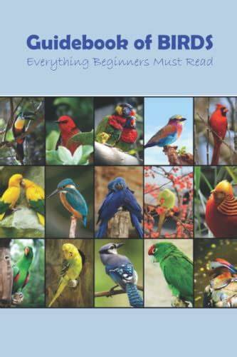 Guidebook of Birds: Everything Beginners Must Read