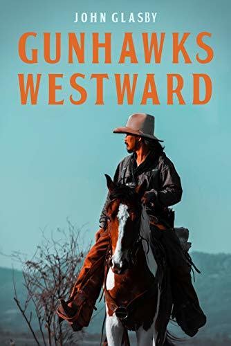 Gunhawks Westward