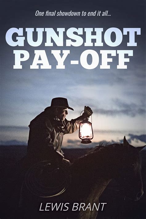 Gunshot Pay-Off