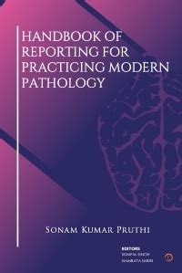HANDBOOK OF REPORTING FOR PRACTICING MODERN PATHOLOGY